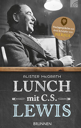 Fester Einband Lunch mit C. S. Lewis von Alister McGrath
