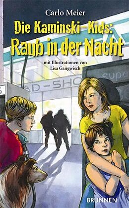 Fester Einband Die Kaminski-Kids: Raub in der Nacht von Carlo Meier