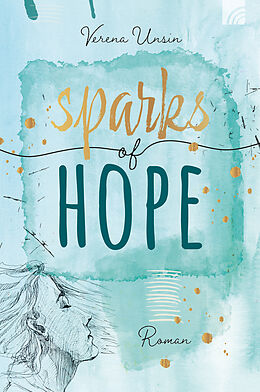 Kartonierter Einband Sparks of Hope von Verena Unsin