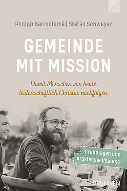 Kartonierter Einband Gemeinde mit Mission von Philipp F. Bartholomä, Stefan Schweyer