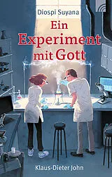 Fester Einband Diospi Suyana - Ein Experiment mit Gott von Klaus-Dieter John