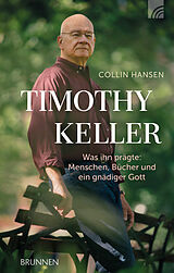 Fester Einband Timothy Keller von Collin Hansen