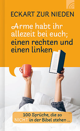 Fester Einband Arme habt ihr allezeit bei euch; einen rechten und einen linken von Eckart Nieden