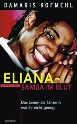 Kartonierter Einband Eliana - Samba im Blut von Damaris Kofmehl