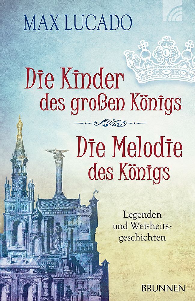 Die Kinder des großen Königs & Die Melodie des Königs