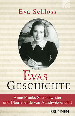 Kartonierter Einband Evas Geschichte von Eva Schloss