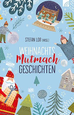 Kartonierter Einband WeihnachtsMutmachGeschichten von 