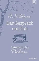 Kartonierter Einband (Kt) Das Gespräch mit Gott von C. S. Lewis