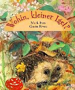 Wohin, kleiner Igel?