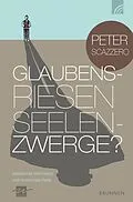 E-Book (epub) Glaubensriesen - Seelenzwerge von Peter Scazzero