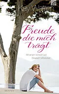 E-Book (epub) Freude, die mich trägt von Kay Warren