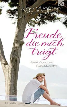 E-Book (epub) Freude, die mich trägt von Kay Warren