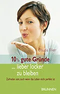 E-Book (epub) 10 1/2 gute Gründe... lieber locker zu bleiben von Claudia Filker