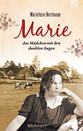 E-Book (epub) Marie - das Mädchen mit den dunklen Augen von Marieluise Bierbaum