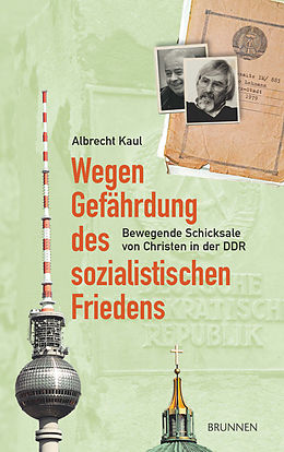 E-Book (epub) Wegen Gefährdung des sozialistischen Friedens von Albrecht Kaul