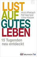 E-Book (epub) Lust auf gutes Leben von Ralf Kaemper, Horst Afflerbach, Volker Kessler
