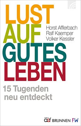 E-Book (epub) Lust auf gutes Leben von Ralf Kaemper, Horst Afflerbach, Volker Kessler