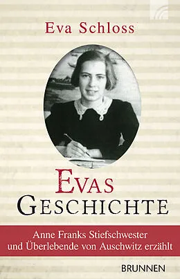 E-Book (epub) Evas Geschichte von Eva Schloss, Julia Kent