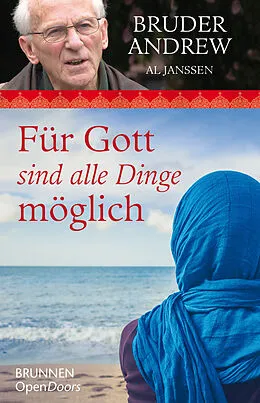 E-Book (epub) Für Gott sind alle Dinge möglich von Bruder Bruder Andrew, Al Janssen