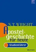 E-Book (pdf) Apostelgeschichte für heute - Studienführer von Nicholas Thomas Wright