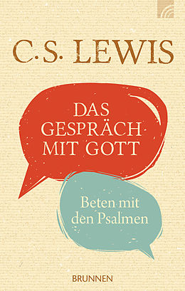 E-Book (epub) Das Gespräch mit Gott von C. S. Lewis