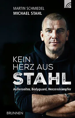 E-Book (epub) Kein Herz aus Stahl von Michael Stahl, Martin Schmiedel