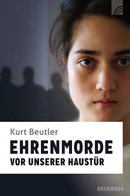 E-Book (epub) Ehrenmorde vor unserer Haustür von Kurt Beutler