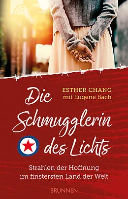 E-Book (epub) Die Schmugglerin des Lichts von Esther Chang, Eugene Bach