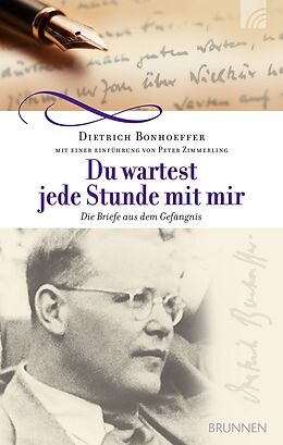 E-Book (epub) Du wartest jede Stunde mit mir von Dietrich Bonhoeffer
