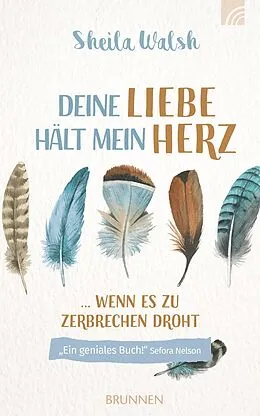 E-Book (epub) Deine Liebe hält mein Herz von Sheila Walsh
