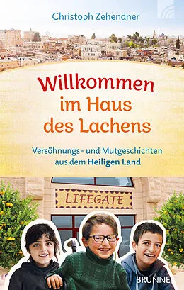 E-Book (epub) Willkommen im Haus des Lachens von Christoph Zehendner