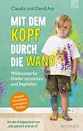 E-Book (epub) Mit dem Kopf durch die Wand von David Arp, Claudia Arp