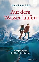 E-Book (epub) Auf dem Wasser laufen von Klaus-Dieter John