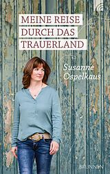 E-Book (epub) Meine Reise durch das Trauerland von Susanne Ospelkaus