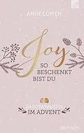 E-Book (epub) JOY - So beschenkt bist du von Anne Löwen