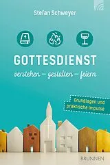 E-Book (epub) Gottesdienst verstehen - gestalten - feiern von Stefan Schweyer