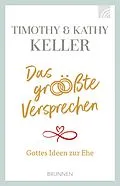 E-Book (epub) Das größte Versprechen von Kathy Keller, Timothy Keller