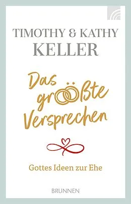 E-Book (epub) Das größte Versprechen von Kathy Keller, Timothy Keller