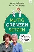 E-Book (epub) MUTIG GRENZEN SETZEN mit gutem Gewissen von Luitgardis Parasie, Jost Wetter-Parasie