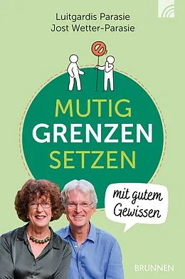 E-Book (epub) MUTIG GRENZEN SETZEN mit gutem Gewissen von Luitgardis Parasie, Jost Wetter-Parasie