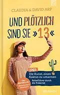 E-Book (epub) Und plötzlich sind sie 13 von David Arp