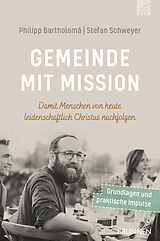 E-Book (epub) Gemeinde mit Mission von Philipp F. Bartholomä, Stefan Schweyer
