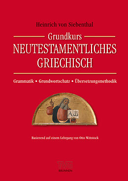 E-Book (pdf) Grundkurs Neutestamentliches Griechisch von Heinrich von Siebenthal