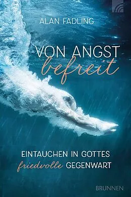 E-Book (epub) Von Angst befreit von Alan An Christoph Feldmann