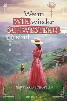 E-Book (epub) Wenn wir wieder Schwestern sind von Gertraud Schöpflin