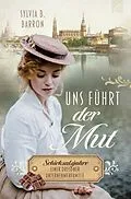 E-Book (epub) Uns führt der Mut von Sylvia B. Barron