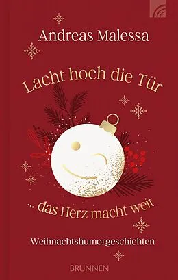 E-Book (epub) Lacht hoch die Tür ... das Herz macht weit von Andreas Malessa
