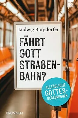 E-Book (epub) Fährt Gott Straßenbahn? von Ludwig Burgdörfer