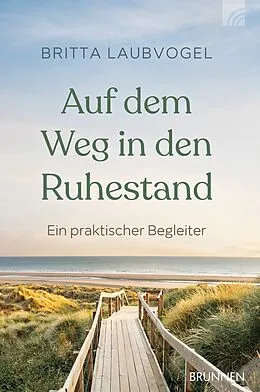 E-Book (epub) Auf dem Weg in den Ruhestand von Britta Laubvogel