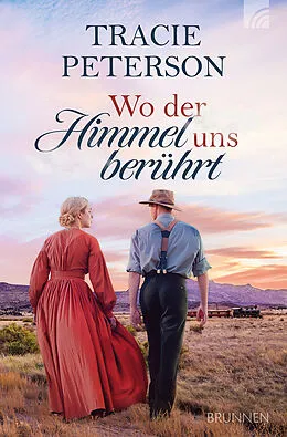 E-Book (epub) Wo der Himmel uns berührt von Tracie Peterson